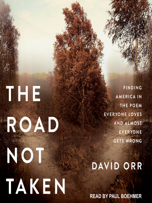 Title details for The Road Not Taken by David Orr - Available